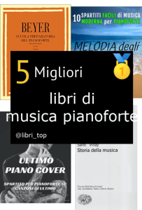 Migliori libri di musica pianoforte