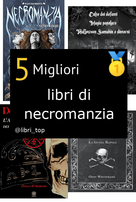 Migliori libri di necromanzia