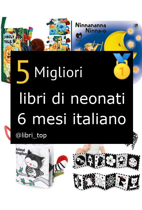 Migliori libri di neonati 6 mesi italiano