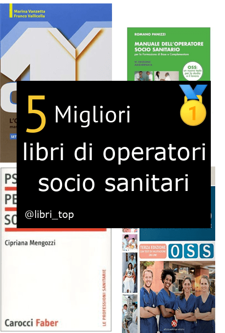 Migliori libri di operatori socio sanitari