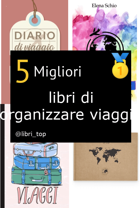 Migliori libri di organizzare viaggio