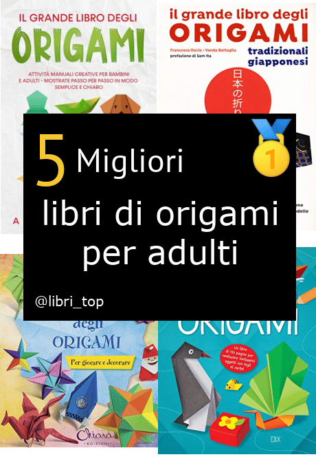 Migliori libri di origami per adulti