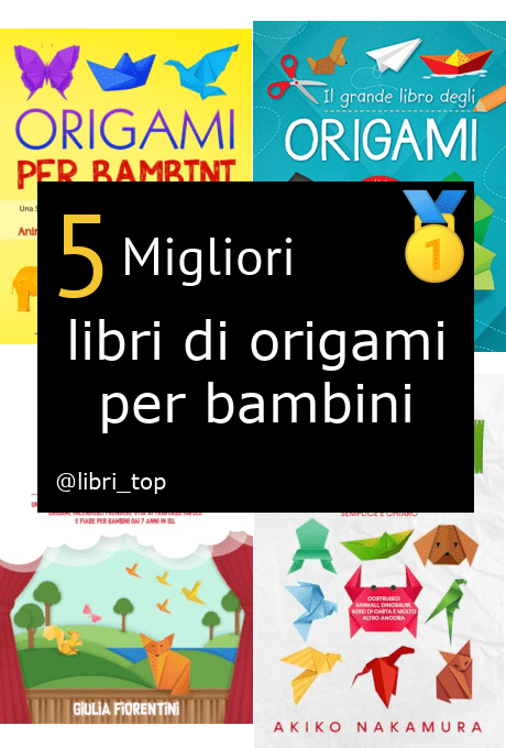 Migliori libri di origami per bambini
