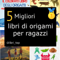 Migliori libri di origami per ragazzi