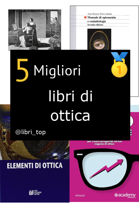 Migliori libri di ottica