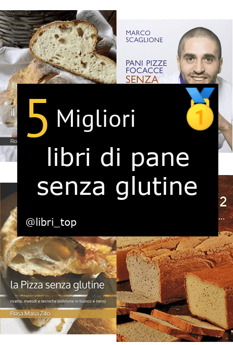 Migliori libri di pane senza glutine