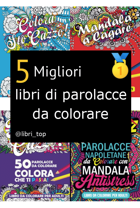 Migliori libri di parolacce da colorare【Classifica 2024】