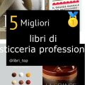 Migliori libri di pasticceria professionale