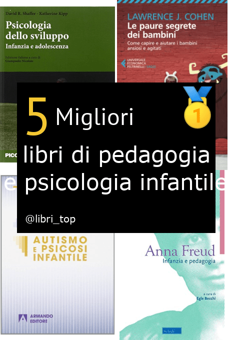 Migliori libri di pedagogia e psicologia infantile