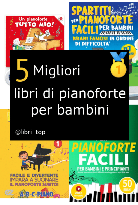 Migliori libri di pianoforte per bambini