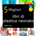 Migliori libri di plastica neonato