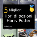 Migliori libri di pozioni Harry Potter