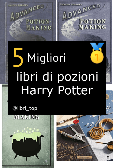 Migliori libri di pozioni Harry Potter
