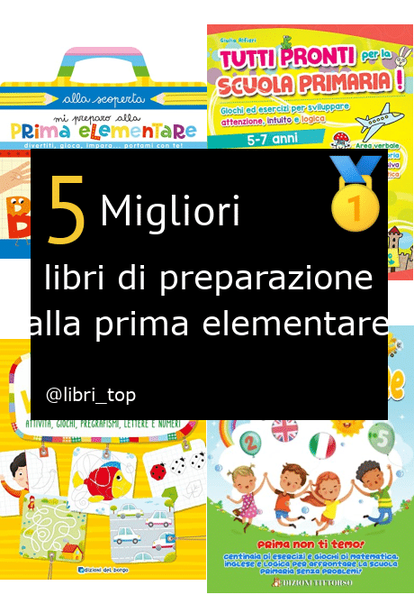 Migliori libri di preparazione alla prima elementare