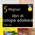 Migliori libri di psicologia adolescenti