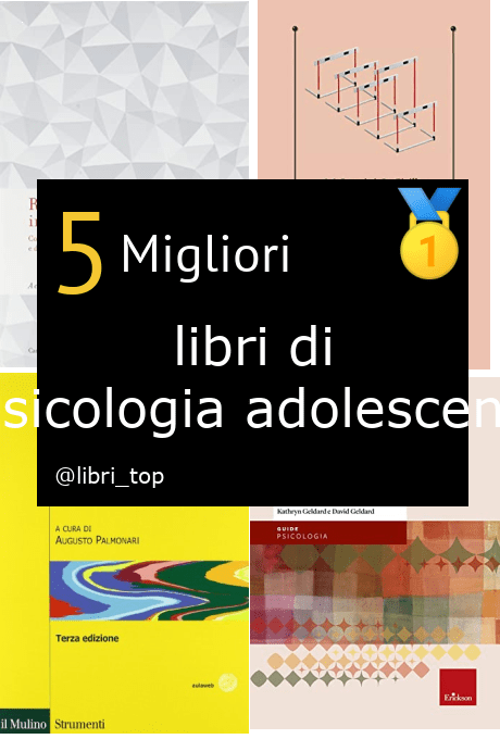 Migliori libri di psicologia adolescenti