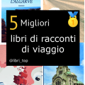 Migliori libri di racconti di viaggio