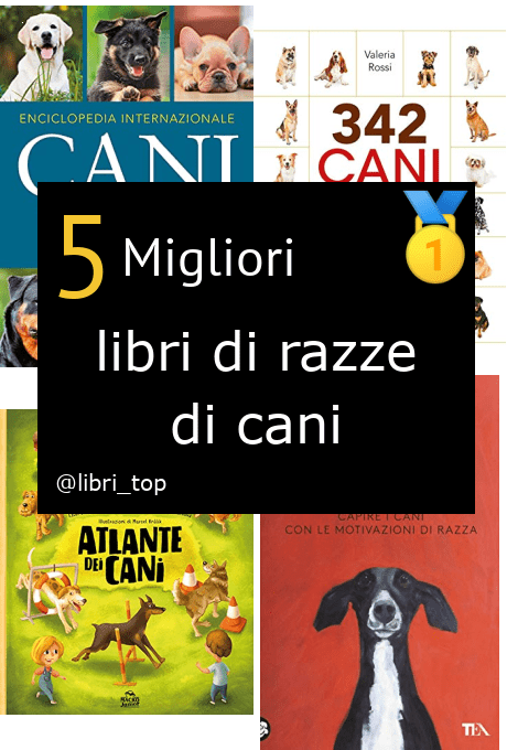 Migliori libri di razze di cani