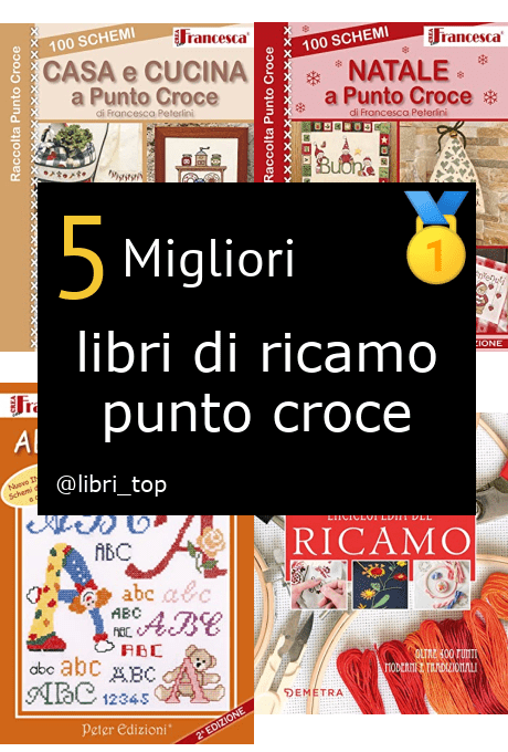 Migliori libri di ricamo punto croce