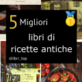 Migliori libri di ricette antiche