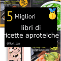 Migliori libri di ricette aproteiche