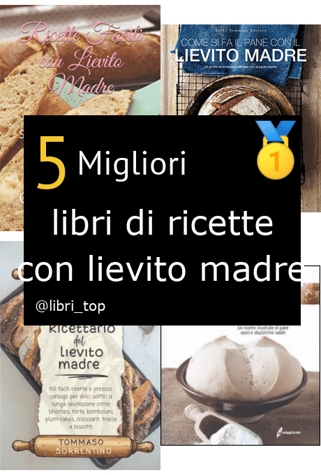 Migliori libri di ricette con lievito madre