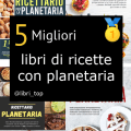 Migliori libri di ricette con planetaria