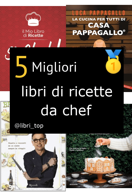 Migliori libri di ricette da chef