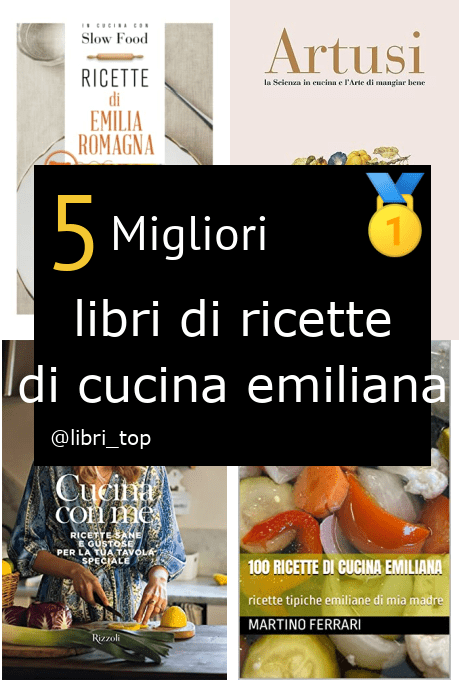 Migliori libri di ricette di cucina emiliana