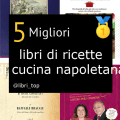 Migliori libri di ricette di cucina napoletana