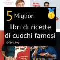 Migliori libri di ricette di cuochi famosi