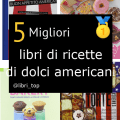 Migliori libri di ricette di dolci americani