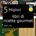 Migliori libri di ricette gourmet