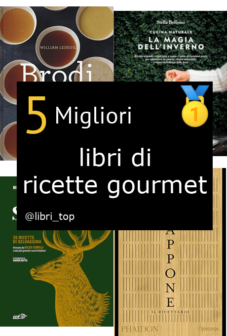 Migliori libri di ricette gourmet