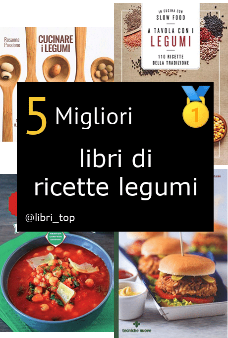 Migliori libri di ricette legumi