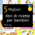 Migliori libri di ricette per bambini