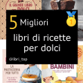 Migliori libri di ricette per dolci