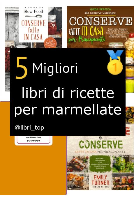 Migliori libri di ricette per marmellate