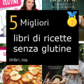 Migliori libri di ricette senza glutine