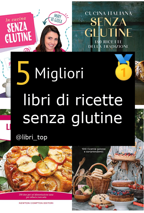 Migliori libri di ricette senza glutine