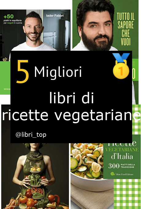 Migliori libri di ricette vegetariane