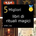 Migliori libri di rituali magici