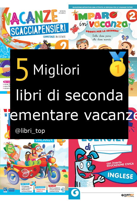 Migliori libri di seconda elementare vacanze