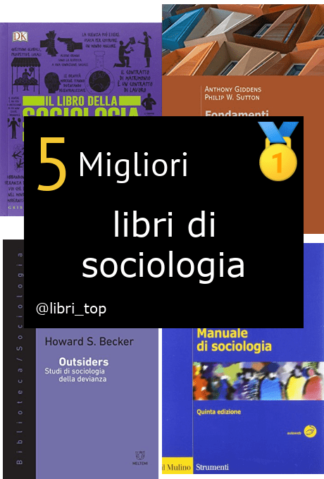 Migliori libri di sociologia