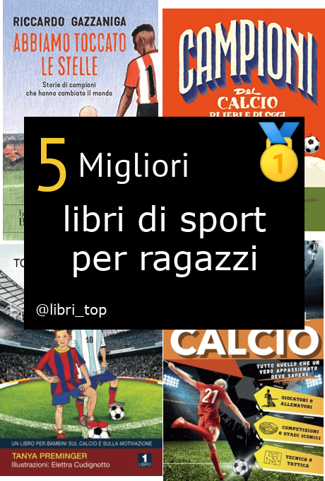 Migliori libri di sport per ragazzi