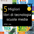 Migliori libri di tecnologia scuola media