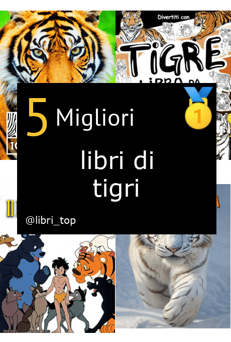 Migliori libri di tigri