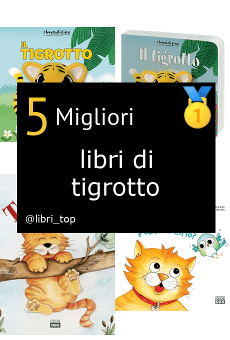 Migliori libri di tigrotto