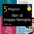 Migliori libri di troppo famiglia