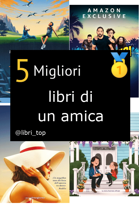 Migliori libri di un amica